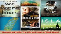 PDF Download  Hammers  Nails The Life and Music of Mark Heard Download Online