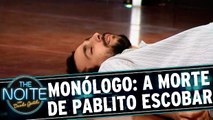 Monólogo: sobre a morte e vida de Pablito Escobar