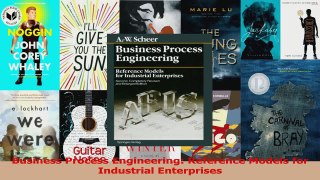 Read  Business Process Engineering Reference Models for Industrial Enterprises PDF Free