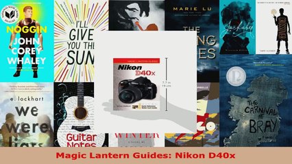 Read  Magic Lantern Guides Nikon D40x PDF Online