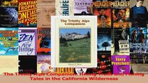 Read  The Trinity Alps Companion Hiking Trails and Fishing Tales in the California Wilderness Ebook 