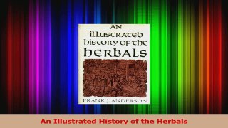 Download  An Illustrated History of the Herbals Ebook Free