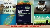 Master Guide for Passing the Respiratory Care Credentialing Exams 4th Edition Download