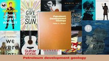 PDF Download  Petroleum development geology PDF Online