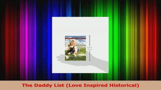 Read  The Daddy List Love Inspired Historical Ebook Online