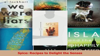 Read  Spice Recipes to Delight the Senses Ebook Free