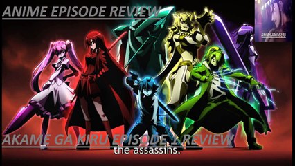 Akame Ga Kiru 赤目のGaキル Episode 1 Review: The Worst Luck For An Anime Character Th