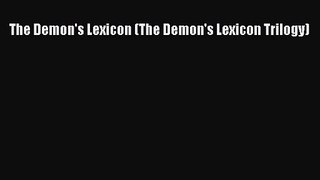 The Demon's Lexicon (The Demon's Lexicon Trilogy) [PDF] Online