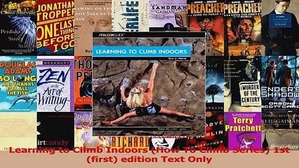 Read  Learning to Climb Indoors How To Climb Series 1st first edition Text Only Ebook Free