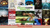 Read  Green Guide Families The Complete Reference for EcoFriendly Parents EBooks Online