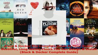 Download  Black  Decker The Complete Guide to Floor Decor Beautiful Longlasting Floors You Can PDF Free