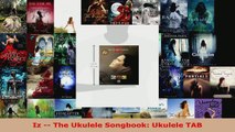 Read  Iz  The Ukulele Songbook Ukulele TAB PDF Online