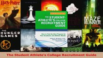 Read  The Student Athletes College Recruitment Guide Ebook Free