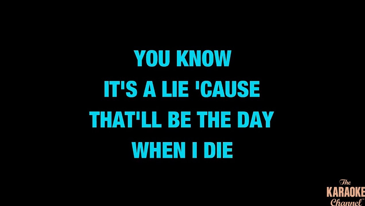 Thatll Be The Day in the Style of Buddy Holly with lyrics (no lead vocal)