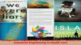 Read  Management Engineering A Guide to Best Practices for Industrial Engineering in Health Ebook Free