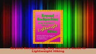 Read  Beyond Backpacking Ray Jardines Guide to Lightweight Hiking PDF Free