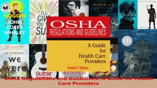 Download  OSHA Regulations and Guidelines A Guide for Health Care Providers PDF Free