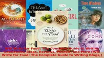 Read  Will Write for Food The Complete Guide to Writing Cookbooks Blogs Reviews Memoir and More PDF Free