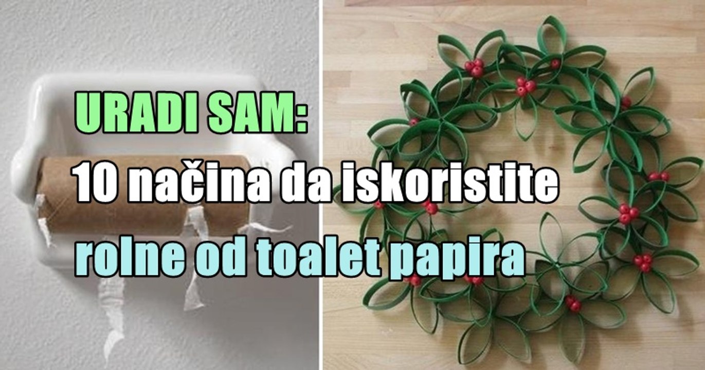 URADI SAM: 10 načina da iskoristite rolne od toalet papira