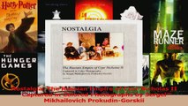 PDF Download  Nostalgia The Russian Empire of Czar Nicholas II Captured in Colored Photographs by PDF Online