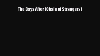 The Days After (Chain of Strangers) [Read] Online