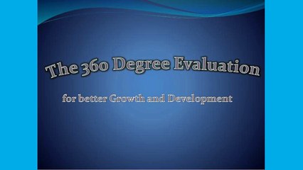 The 360 Degree Evaluation for better Growth and Development