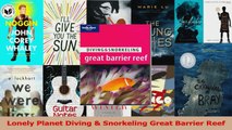 Read  Lonely Planet Diving  Snorkeling Great Barrier Reef Ebook Free
