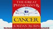 The Great Physicians Rx for Cancer Rubin Series Book 2