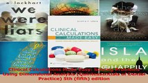 Clinical Calculations Made Easy Solving Problems Using Dimensional Analysis PDF
