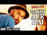'TU KOI AUR HAI' Video Song ¦ Tamasha Video Songs 2015 ¦ Ranbir Kapoor, Deepika Padukone ¦T-Series
