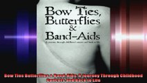 Bow Ties Butterflies  BandAids A Journey Through Childhood Cancers and Back to Life