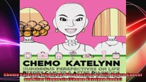 Chemo KateLynn Humorous Perspectives on Life Before Cancer and After Diagnosis Chemo