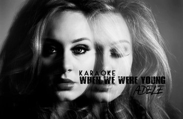 KARAOKE ADELE - When we were young