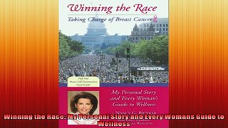Winning the Race My Personal Story and Every Womans Guide to Wellness