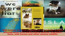 Read  Wild Among Us True adventures of a female wildlife photographer who stalks bears wolves Ebook Free