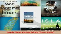 Read  Lonely Planet Cycling Britain Travel Guide Ebook Free