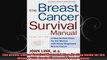 The Breast Cancer Survival Manual A StepByStep Guide for the Woman With Newly Diagnosed