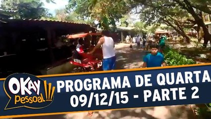 Okay Pessoal!!! 09.12.15 - Quarta - Parte 2
