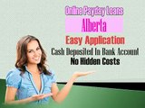 Online Payday Loans Alberta – Obtain Cash Money To Get Rid Of Tough Situation With Ease