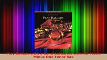 Read  Play Ballads with a Band Softcover with CD Music Minus One Tenor Sax PDF Free
