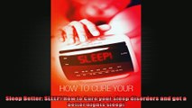 Sleep Better SLEEP How to Cure your sleep disorders and get a better nights sleep