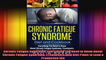 Chronic Fatigue Syndrome Everything You Need to Know About Chronic Fatigue Syndrome