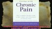 Living with Chronic Pain The Complete Health Guide to the Causes and Treatment of Chronic