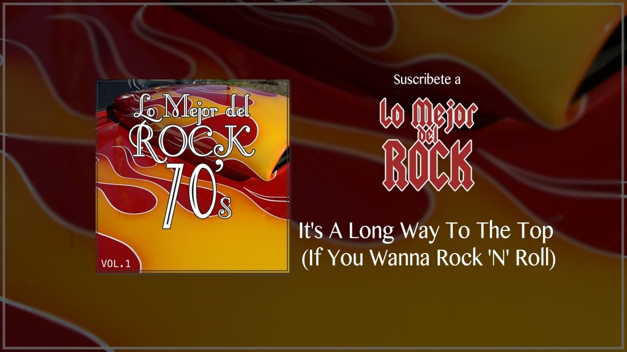Lo Mejor del Rock de los 70 - Vol. 1 - It's A Long Way To The Top (If You Wanna Rock & Roll)