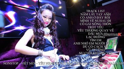 Liên Khúc Nhạc Trẻ Hay Nhất 2014 || Nonstop - Việt Mix Mới Nhất 2015 - Nắm Lấy Tay Anh - D