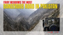 Fairy Meadows The Most Dangerous Road in Pakistan