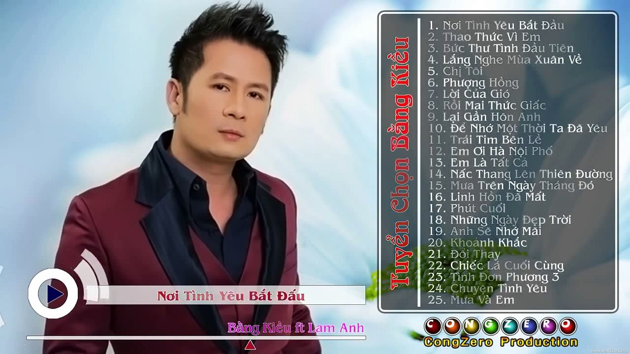 Những Ca Khúc Hay Nhất Của BẰNG KIỀU