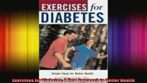 Exercises for Diabetes A New Approach to Better Health