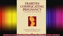 Diabetes Complicating Pregnancy The Joslin Clinic Method