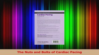 Read  The Nuts and Bolts of Cardiac Pacing Ebook Free